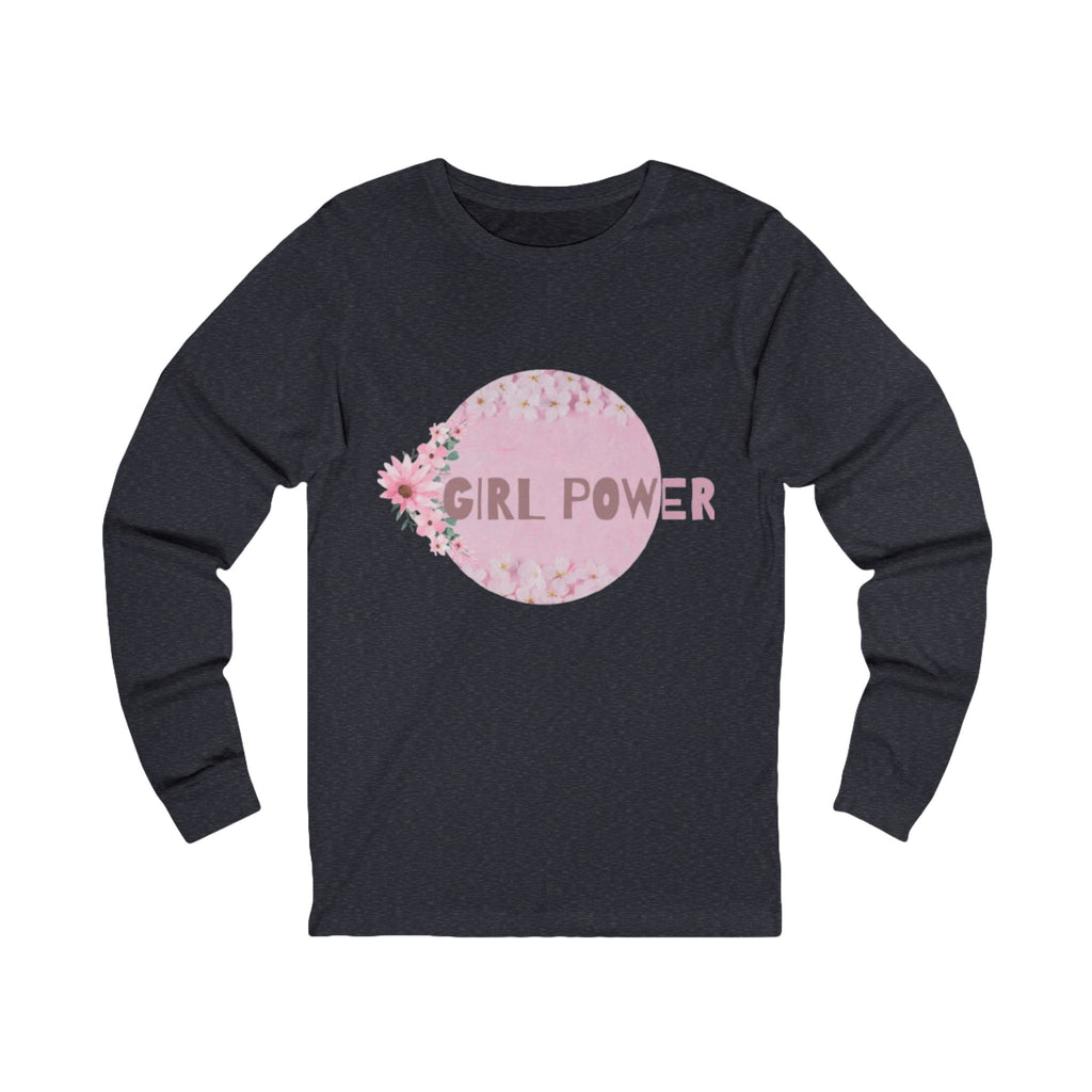 Empowered Women's Long Sleeve Tee, Girl Power Tee, Feminist Shirt, Spring Fashion, Gift for Her, Casual Wear